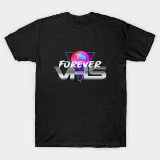 VHS FOREVER #3 T-Shirt